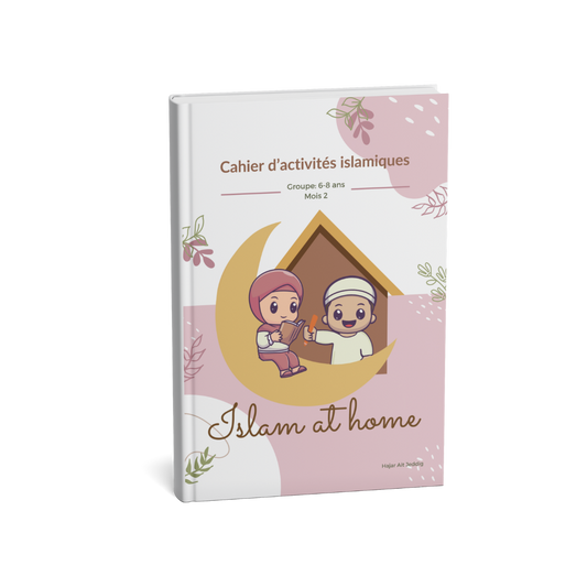 Primaire mois 2 FR - Cahier d'activités islamiques "Islam at home"