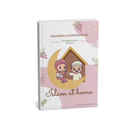 Lager maand 2 NL - Islamitisch activiteitenboek "Islam at home"